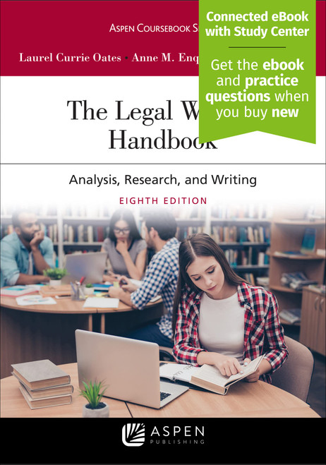 The Legal Writing Handbook: Analysis, Research, and Writing [Connected eBook with Study Center] (Aspen Coursebook)