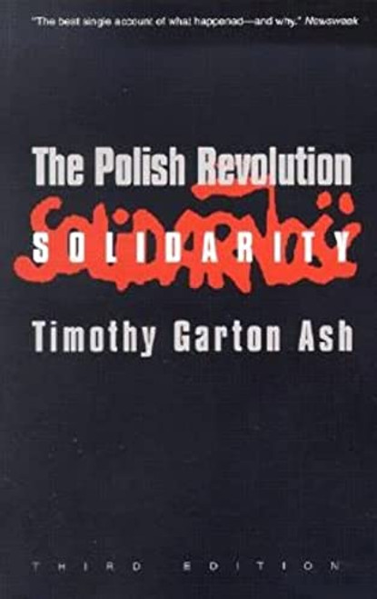 The Polish Revolution: Solidarity (Third Edition)
