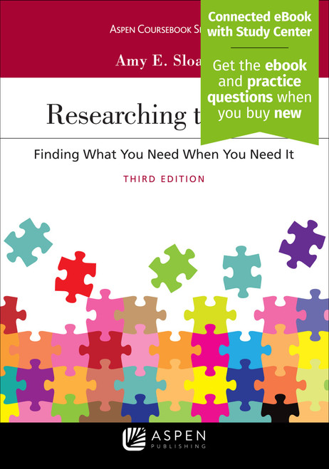 Researching the Law: Finding What You Need When You Need It (Aspen Coursebook)
