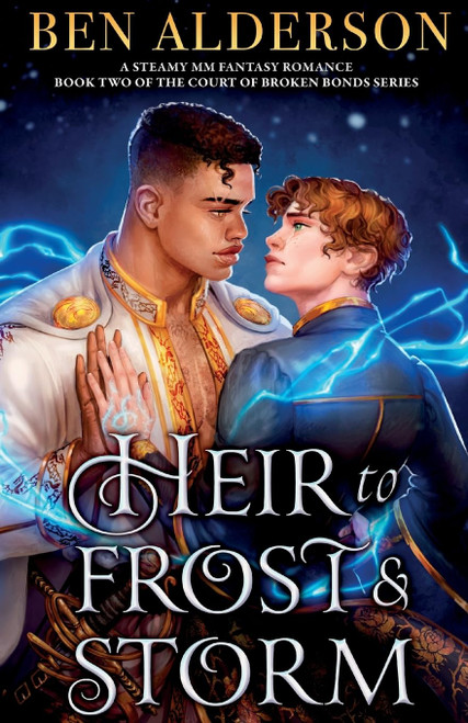 Heir to Frost and Storm: A steamy MM fantasy romance (Court of Broken Bonds)