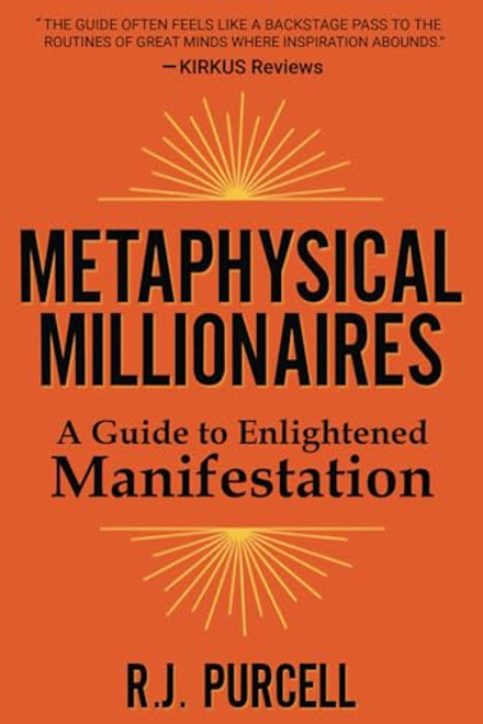 Metaphysical Millionaires: A Guide to Enlightened Manifestation