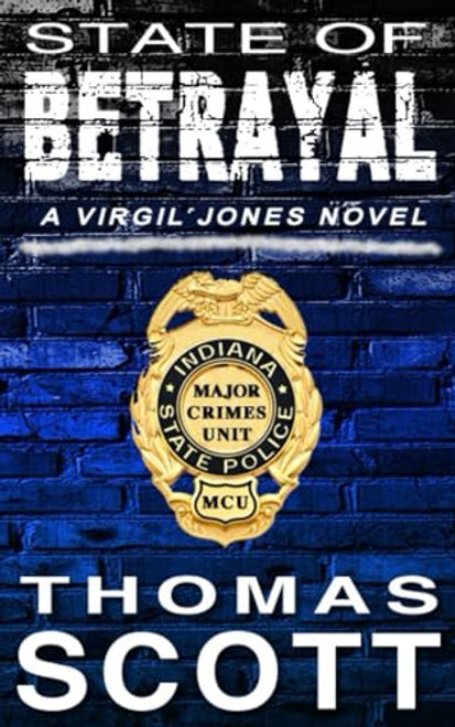 STATE OF BETRAYAL (Virgil Jones Mystery Thriller Series)