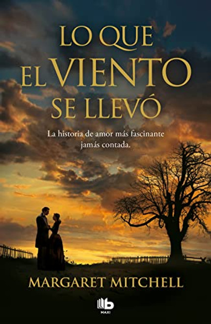 Lo que el viento se llev / Gone with the Wind (Spanish Edition)