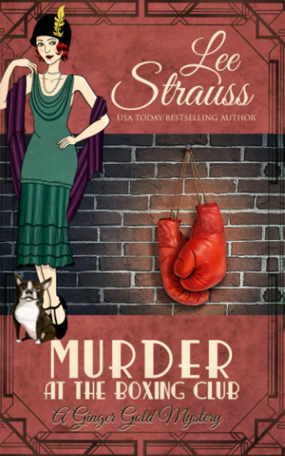 Murder at the Boxing Club: a 1920s cozy historical mystery (A Ginger Gold Mystery)