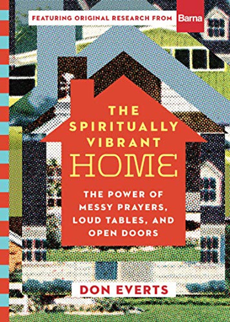 The Spiritually Vibrant Home (Lutheran Hour Ministries Resources)