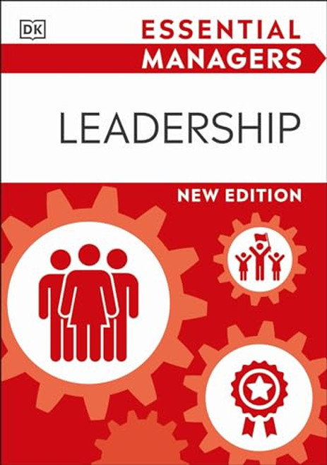 Leadership (DK Essential Managers)