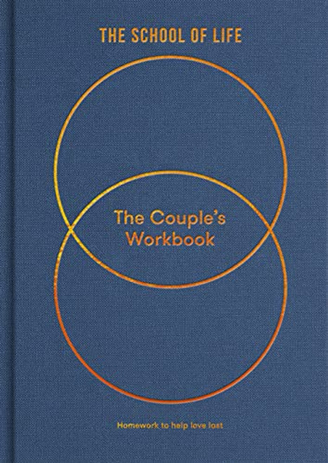 The Couple's Workbook: Homework to help love last