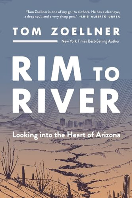 Rim to River: Looking into the Heart of Arizona