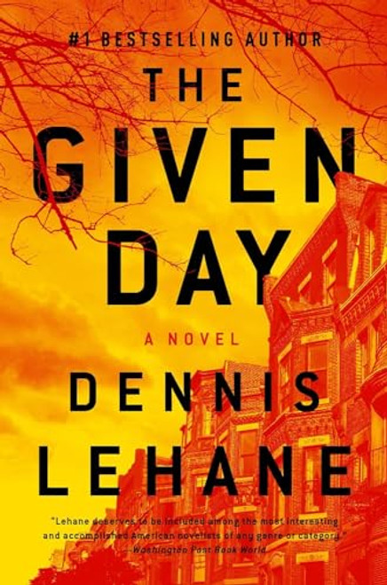 The Given Day: A Novel