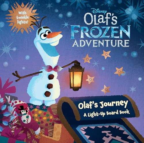 Olaf's Frozen Adventure: Olaf's Journey: A Light-Up Board Book