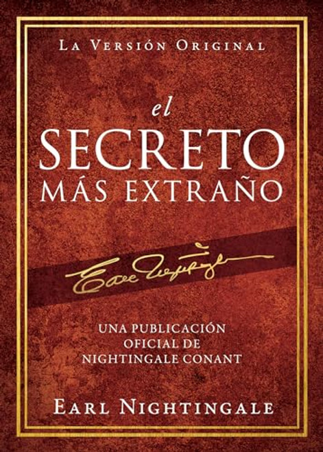 el Secreto Ms Extrao (Official Nightingale Conant Publication) (Spanish Edition)