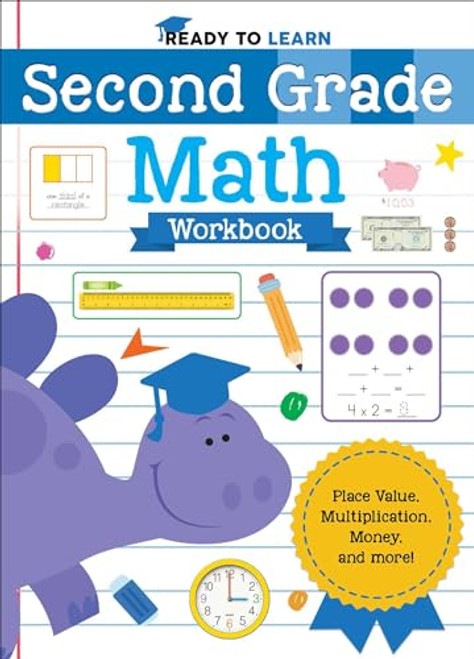 Ready to Learn: Second Grade Math Workbook: Place Value, Multiplication, Money, and More!