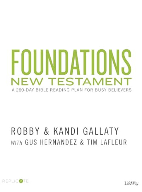 Foundations New Testament: A 260-Day Bible Reading Plan for Busy Believers