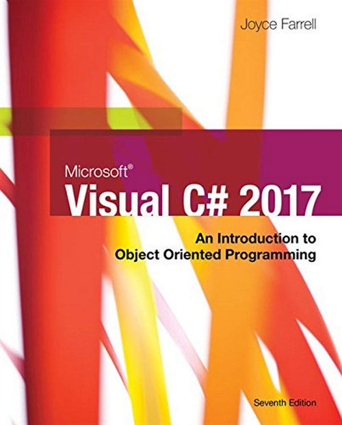 Microsoft Visual C#: An Introduction to Object-Oriented Programming (MindTap Course List)