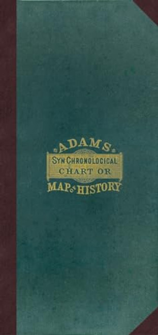 Adam's Synchronological Chart or Map of History.