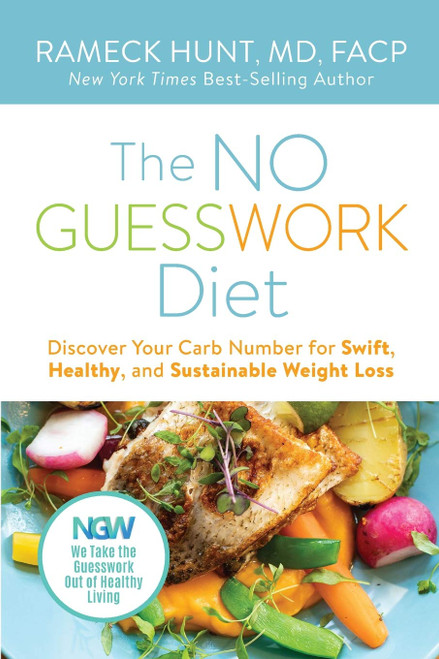 The NO GUESSWORK Diet: Discover Your Carb Number for Swift, Healthy, and Sustainable Weight Loss