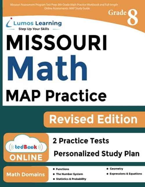 Missouri Assessment Program Test Prep: 8th Grade Math Practice Workbook and Full-length Online Assessments: MAP Study Guide (MO MAP by Lumos Learning)