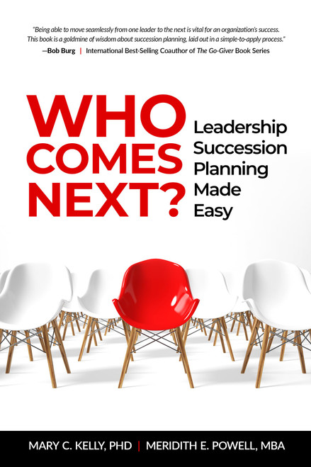 Who Comes Next?: Leadership Succession Planning Made Easy