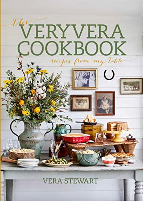 The VeryVera Cookbook: Recipes from My Table