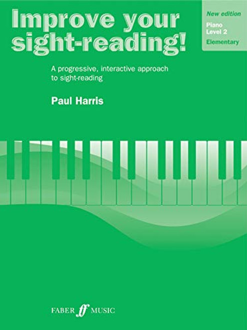 Improve Your Sight-reading! Piano, Level 2: A Progressive, Interactive Approach to Sight-reading (Faber Edition: Improve Your Sight-Reading)