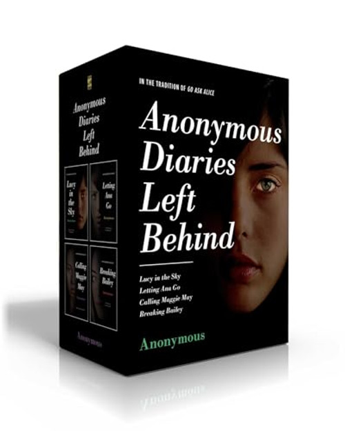 Anonymous Diaries Left Behind (Boxed Set): Lucy in the Sky; Letting Ana Go; Calling Maggie May; Breaking Bailey