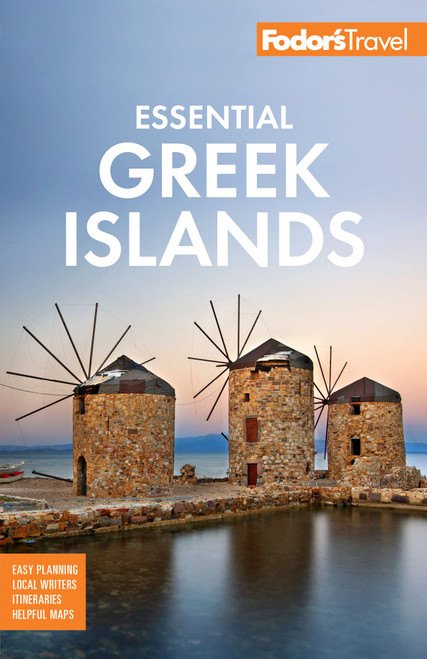 Fodor's Essential Greek Islands: with the Best of Athens (Full-color Travel Guide)