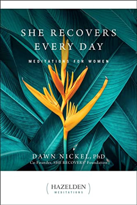 She Recovers Every Day: Meditations for Women (Hazelden Meditations)