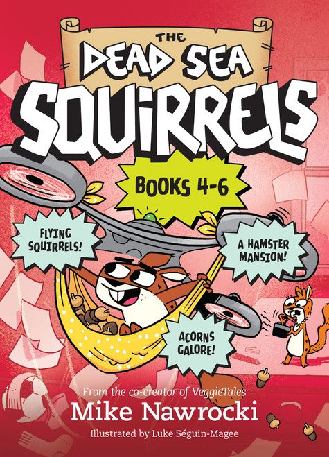 The Dead Sea Squirrels Books 4-6: Squirrelnapped! / Tree-mendous Trouble / Whirly Squirrelies