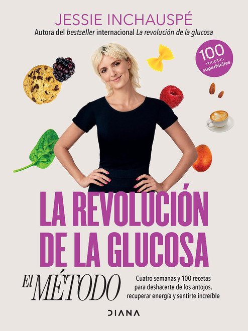 La revolucin de la glucosa: El mtodo / The Glucose Goddess Method (Spanish Edition)