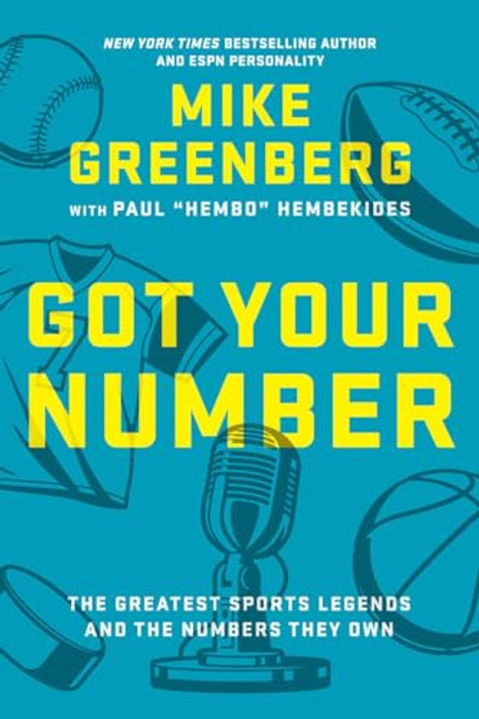 Got Your Number: The Greatest Sports Legends and the Numbers They Own