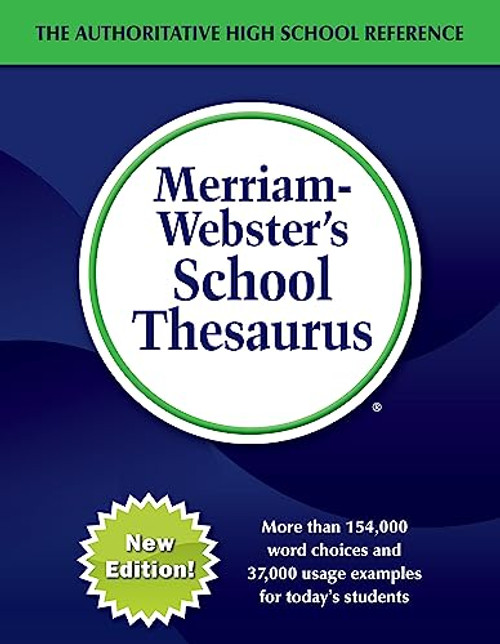 Merriam-Websters School Thesaurus - High School Thesaurus, Perfect for SAT, ACT, & other standardized test prep