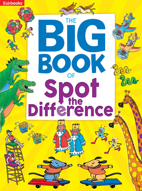 The Big Book of Spot the Difference-Packed with Comical Characters and Playful Illustrations, a Fun Way to Sharpen Observation and Concentration Skills in Kids of all Ages (Big Books)