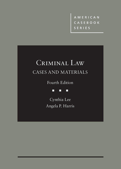 Criminal Law, Cases and Materials (American Casebook Series)