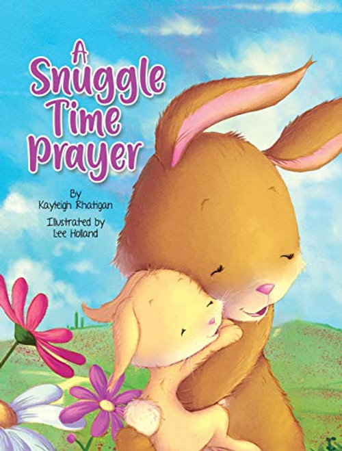 A Snuggle Time Prayer - Children's Padded Board Book - Bedtime Prayers