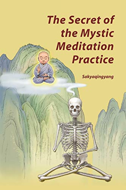 The Secret of the Mystic Meditation Practice (Buddha-To-Be Religion)