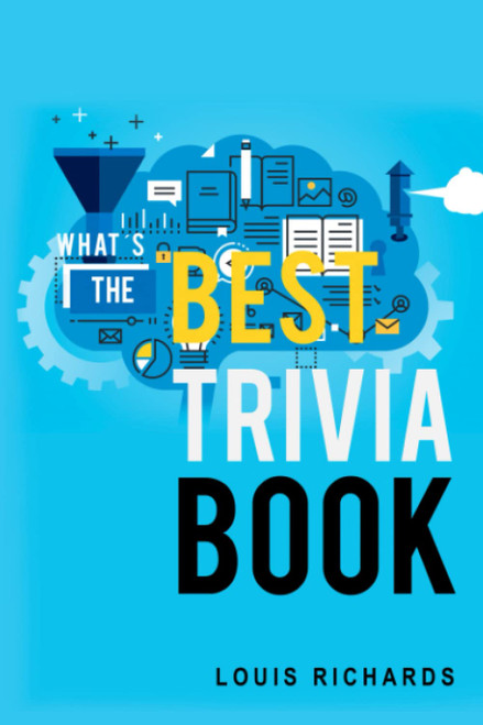 What's the Best Trivia Book? 1400 Exciting Trivia Questions and Fun Facts for Adults