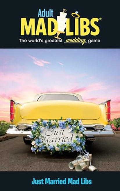 Just Married Mad Libs: World's Greatest Word Game (Adult Mad Libs)
