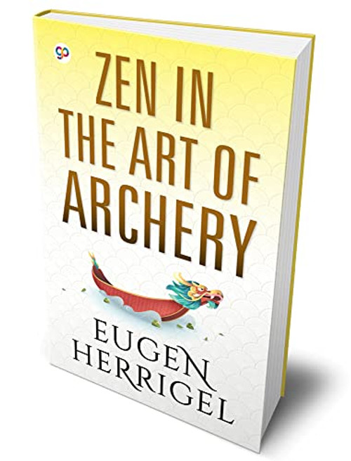 Zen in the Art of Archery (Deluxe Hardcover Book)