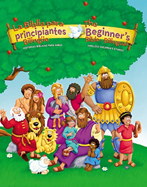 The Beginners Bible (Bilingual) / La Biblia para principiantes (Bilinge): Timeless Children's Stories (Spanish Edition)