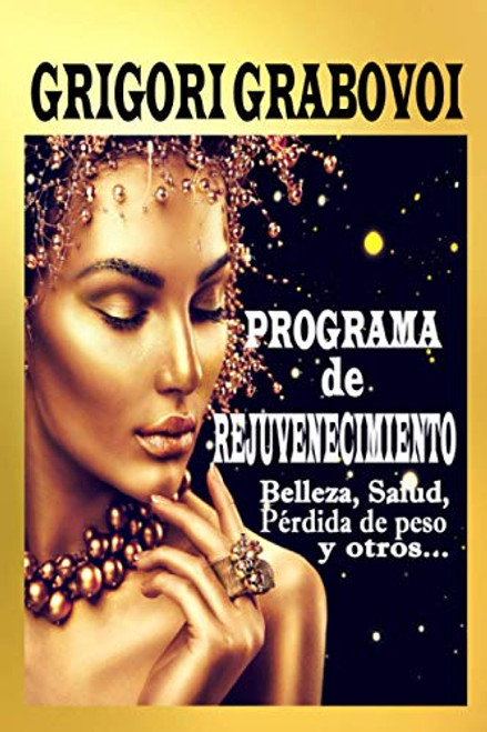 Programa de rejuvenecimiento: Belleza, salud, prdida de peso y otros... (Spanish Edition)
