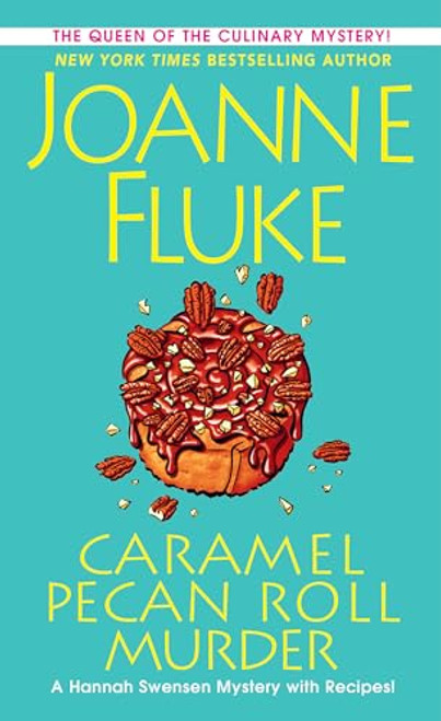 Caramel Pecan Roll Murder: A Delicious Culinary Cozy Mystery (A Hannah Swensen Mystery)