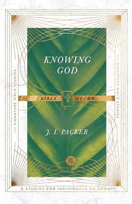 Knowing God Bible Study (IVP Signature Bible Studies)