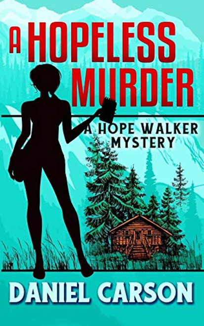 A Hopeless Murder (A Hope Walker Mystery)