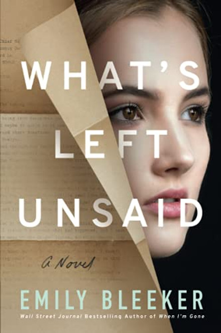 What's Left Unsaid: A Novel