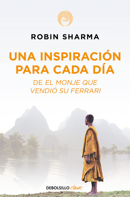 Una inspiracin para cada da de El monje que vendi su Ferrari / Daily Inspiration from the Monk Who Sold His Ferrari (Spanish Edition)