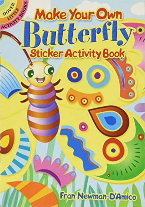 Make Your Own Butterfly Sticker Activity Book (Dover Little Activity Books: Insects)