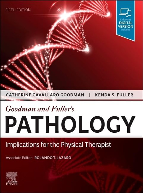 Goodman and Fullers Pathology: Implications for the Physical Therapist