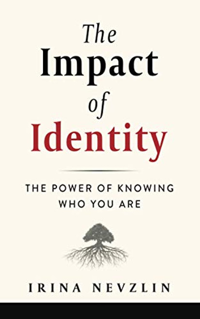 The Impact of Identity: The Power of Knowing Who You Are