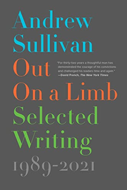 Out on a Limb: Selected Writing, 19892021