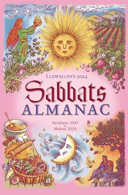 Llewellyn's 2024 Sabbats Almanac: Samhain 2023 to Mabon 2024